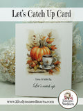 Let's Catch Up Card