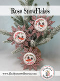 Rose SnowFlakes
