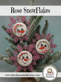 Rose SnowFlakes
